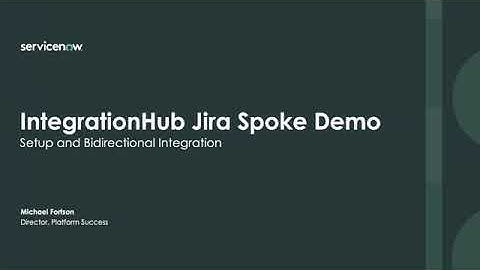 How-To Guide: Configure a Bi-directional Integration with IntegrationHub Jira and Flow Designer