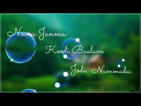 Nooru janma kudi baluva jodi nammadu amar whats app status song