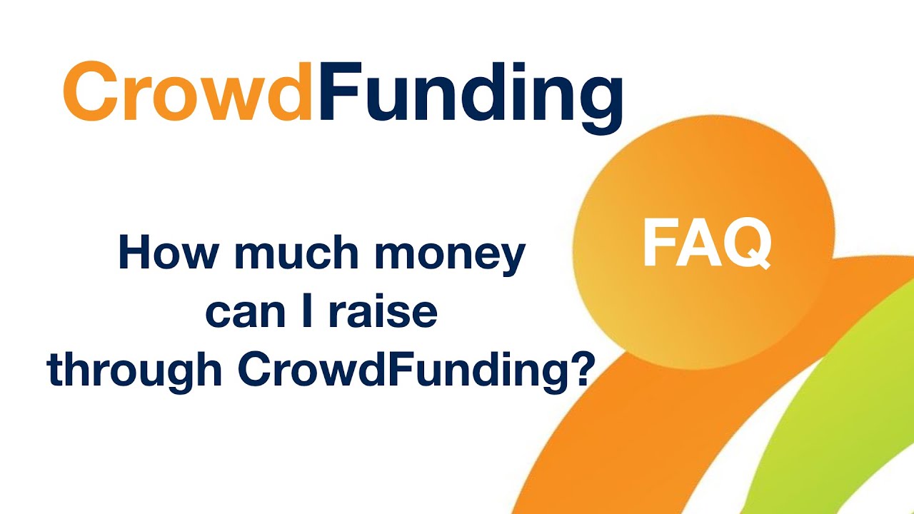 How Much Money Can I Raise Through CrowdFunding YouTube