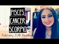 Pisces, Cancer, Scorpio: February 2018 Reading