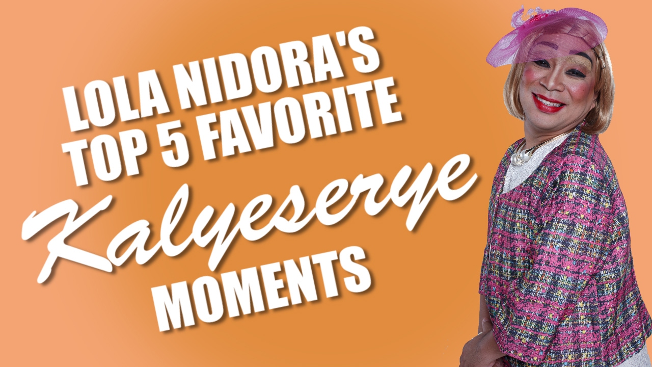 Lola Nidora S Top 5 Favorite Kalyeserye Moments Youtube