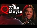 Alan Doyle on Séan McCann