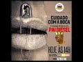 Pai diesel - Cuidado Com a Boca(Áudio Official)