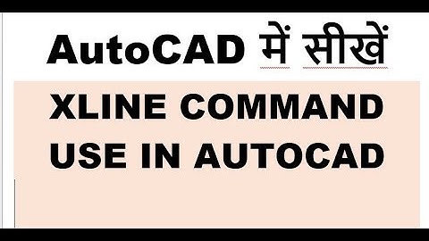 Construction (xline) command use in autocad (hindi)