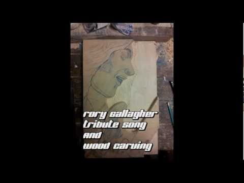 Rory Gallagher Tribute Song and Wood Carving. Musi...