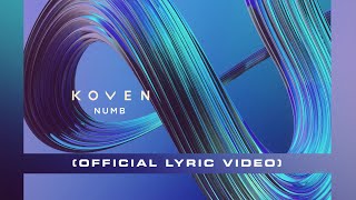 Koven - Numb (Official Lyric Video)