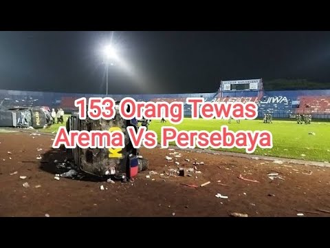 Sepakbola Indonesia Berduka 153 Arema vs Persebaya