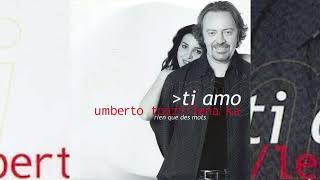 Umberto Tozzi & Lena Ka • Ti amo (Rien que des mots) (2002)