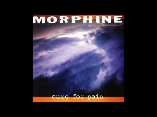 Morphine - Cure for Pain