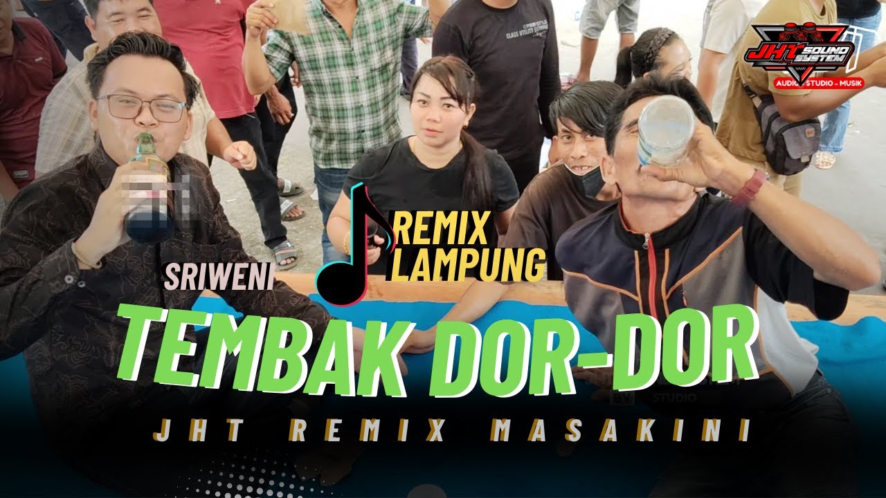 SRIWENI - TEMBAK DOR-DOR‼️JHT REMIX MASA KINI‼️SYUKURAN KEL. BPK. NIA‼️KEL. KANARAKAN