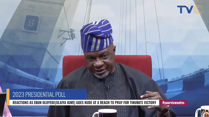 Olaiya Igwe Reveals Why He Went N*ked on a Beach to Pray For the Victory of Tinubu.