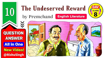 💝The Undeserved Reward | Dav Class 8 English Literature Chapter 10 Question Answer Dav Public School