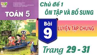 Hướng dẫn dạy Toán 5 Kết nối tri thức Bài 9| Luyện tập chung