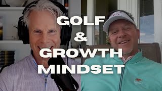 The Most Important Game Ep. 5 Todd Graves  Building a Growth Mindset in Golf