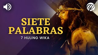 Download lagu Siete Palabras (7 Huling Wika ni Jesus) • Tagalog Seven Last Words