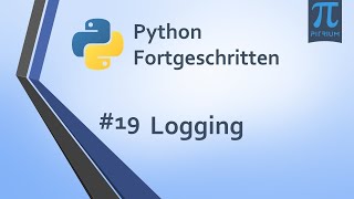 python kurs fortgeschritten 👩‍🎓 | #19 - logging