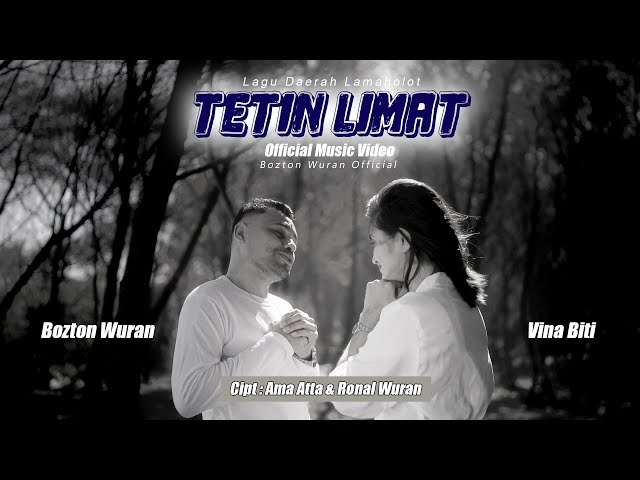 LAGU DAERAH LAMAHOLOT || TETIN LIMAT || BOZTON WURAN ft. VINA BITI (Official Music Video) class=