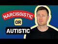 I am not a narcissist narcissism versus autism  the differences