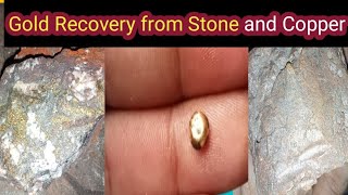 How to Recover Gold from Stone and Copper /Gold recovery from stone  process