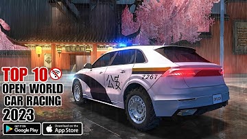 Top 10 Offline Car Racing Games For Android And IOS In 2023 | Best 10 High Graphics Open World Games