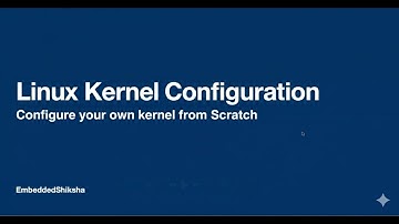 Kernel configuration | Menu menuconfig | Make Config | xconfig