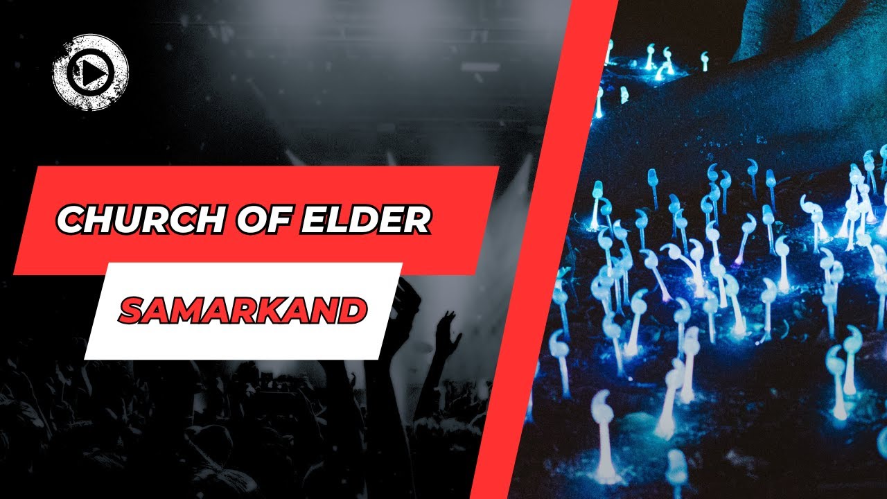 Watch Church Of Elder - Samarkand on YouTube Watch Church Of Elder - Samarkand on YouTube