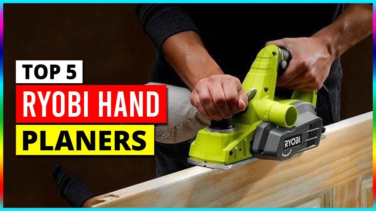 Best Ryobi Hand Planers in 2023 YouTube