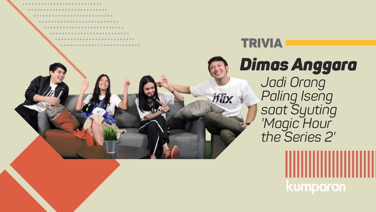 Trivia | Dimas Anggara Jadi Orang Paling Iseng saat Syuting 'Magic Hour the Series 2'