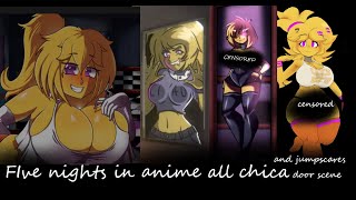 Five nights in anime all chica door scene + jupscares