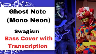 Ghost Note- Swagism (Bass Cover with Transcription)