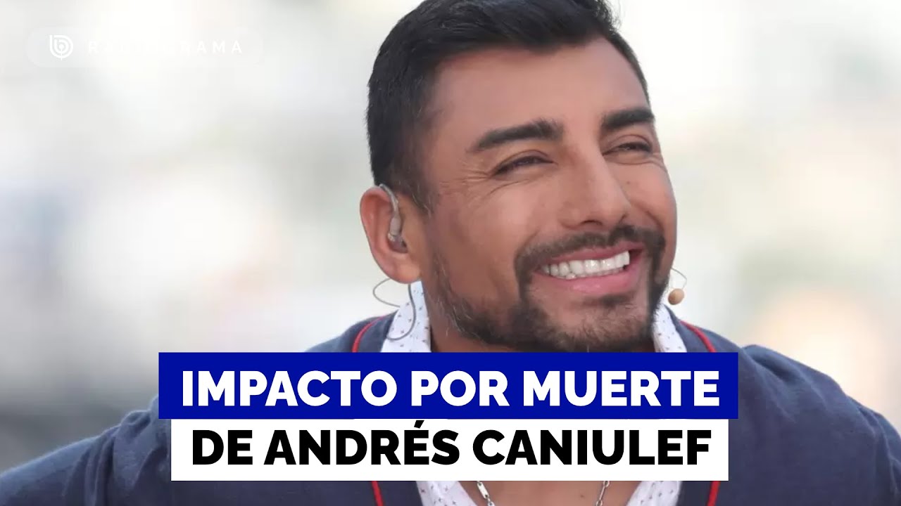 El impacto por muerte de Andrés Caniulef, reconocido periodista de farándula y espectáculos