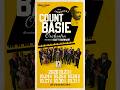 【Upcoming Show】THE LEGENDARY COUNT BASIE ORCHESTRA directed by SCOTTY BARNHART