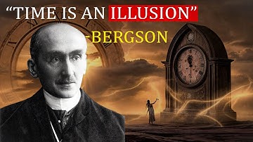 Your Perception of Time an Illusion | Bergson’s Theory Will Change How You See It