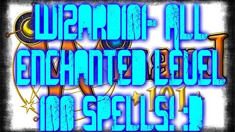 Wizard101- All Shadow Enchant Level 100 Spells! :D