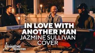 In love with another man (Jazmine Sullivan cover LIVE) | RBN