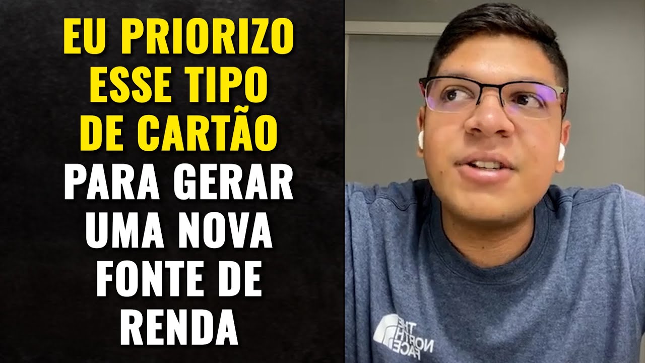 EU PRIORIZO ESSE TIPO DE CARTÃO DE CRÉDITO PARA GERAR RENDA