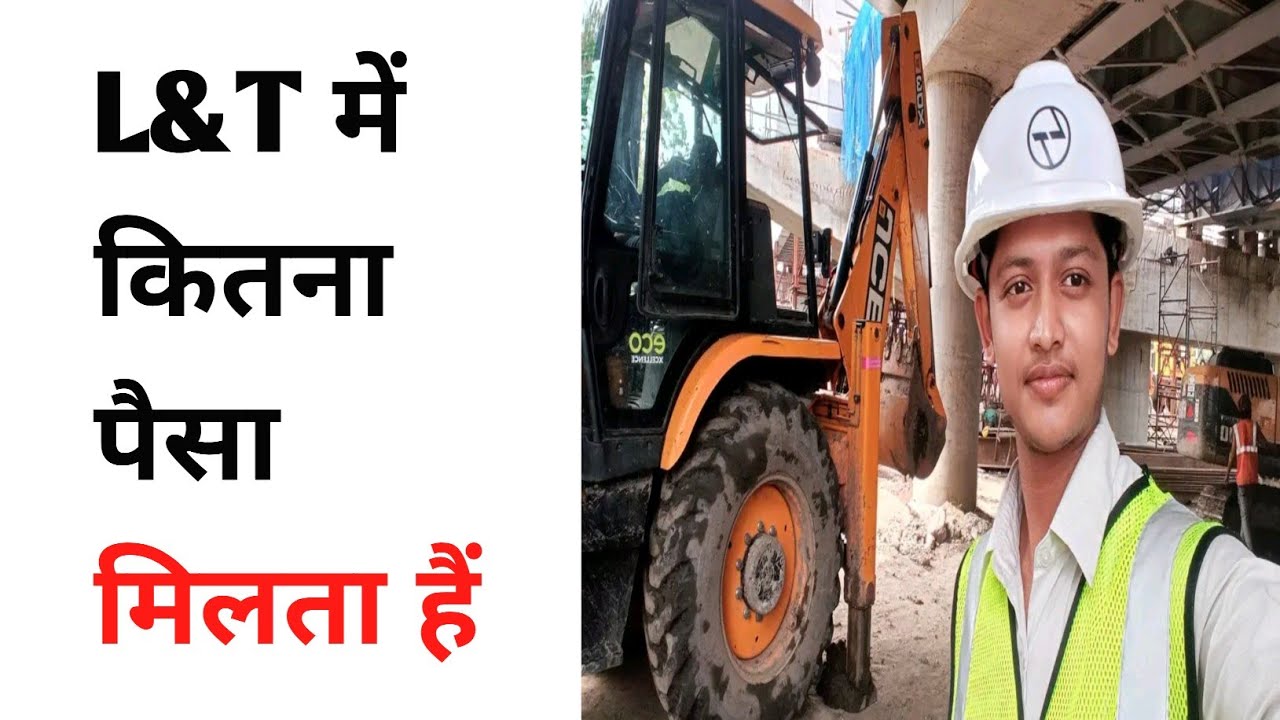 L&T Mein Kitna Paisa Milta Hai L&T company diploma engineer monthly salary best civil