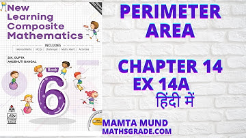 NEW LEARNING COMPOSITE MATHEMATICS CLASS 6 CHAPTER 14 EX 14A |PERIMETER AREA |MATHSGRADE |MAMTA MUND