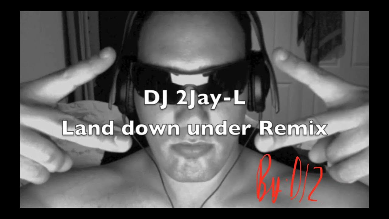 I Come From A Land Down Under Remix DJ 2Jay-L , Land Down Under, Remix 2010 - YouTube