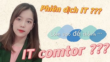 IT comtor là gì? Công việc của một IT comtor?