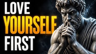 Learn To Love Yourself More Than Anyone Else | Stoicism & Self-Worth