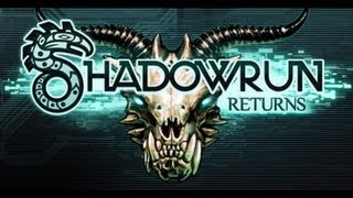 Let's Play Shadowrun Returns - 1