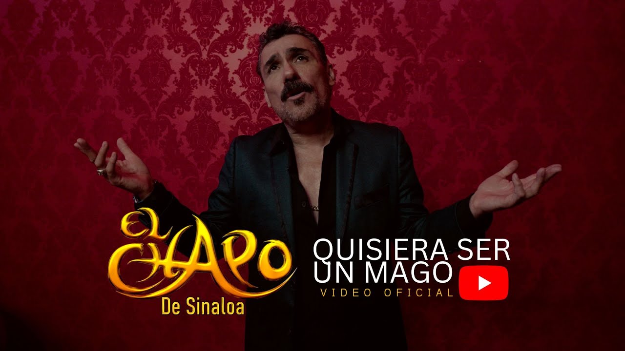 Quisiera Ser Un Mago  El Chapo De Sinaloa (Video Oficial) 