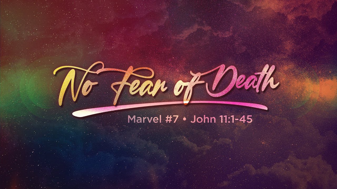 Marvel #7: No Fear of Death // Dr. Stephen G. Tan