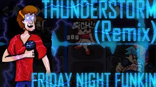 Thunderstorm [REMIX/COVER] (Friday Night Funkin)