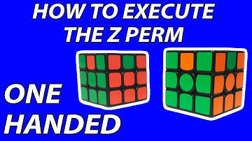 How to Execute the Z-Perm One Handed (OH)