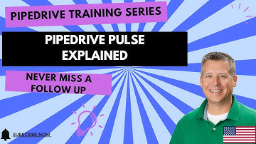 Pipedrive Pulse Explained — Automate Your Follow-Ups Like a Pro | Pipedrive Training Series