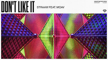 STRAAW feat. Moav - Don't Like It