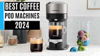 Best coffee pod machines 2023 – top espresso without the mess