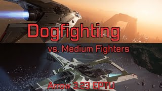 San Tok Yai & Arrow Dogfights vs. Medium Fighters in Star Citizen 3.23 EPTU AC #pvp #dogfight